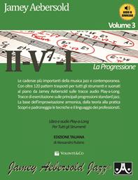 II-V7-I. La progressione. Con audio in download. Vol. 3 - Jamey Aebersold - Libro Volontè & Co 2011, Jamey Aebersold jazz | Libraccio.it
