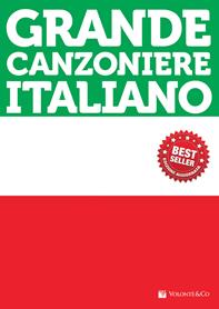 Grande canzoniere italiano  - Libro Volontè & Co 2011 | Libraccio.it