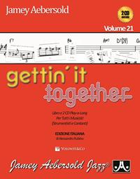 Gettin'it together. Ediz. italiana. Vol. 21 - Jamey Aebersold - Libro Volontè & Co 2012, Didattica musicale | Libraccio.it