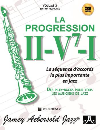 La progressione II-V7-I. La séquence d'accords la plus importante en jazz. Des play-backs pur tous les musiciens de jazz. Con 2 CD-Audio - Jamey Aebersold - Libro Volontè & Co 2018, Didattica musicale | Libraccio.it