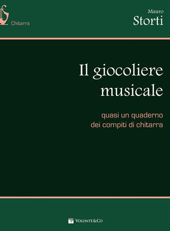 Giocoliere musicale - Mauro Storti - Libro Volontè & Co 2017, Didattica musicale | Libraccio.it
