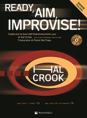 Ready, aim, improvise! Ediz. italiana. Con 2 CD-Audio