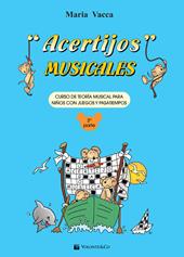 Acertijos musicales. Curso de teoría musical para niños con jeguos y pasatiempos. Vol. 2