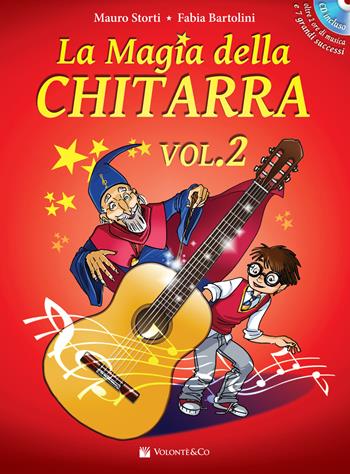La magia della chitarra. Con CD-Audio. Con CD-Audio - Mauro Storti, Fabia Virginia Bartolini - Libro Volontè & Co 2017, Didattica musicale | Libraccio.it