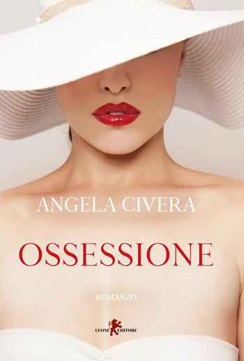 Ossessione - Angela Civera - Libro Leone 2018, Sàtura | Libraccio.it
