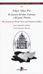 Il sistema del dott. Catrame e del prof. Piuma-The system of Doctor Tarr and professor Fether