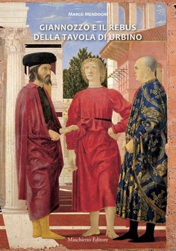 Giannozzo e il rebus della tavola di Urbino - Marco Mendogni - Libro Maschietto Editore 2013 | Libraccio.it