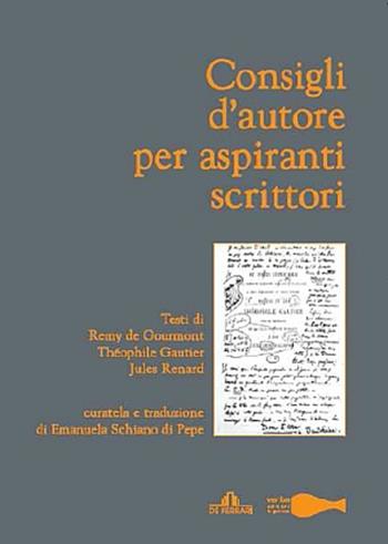 Consigli d'autore per aspiranti scrittori  - Libro De Ferrari 2010 | Libraccio.it
