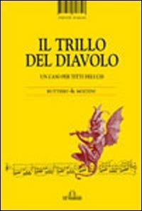 Il trillo del diavolo - Elena Buttiero, Ferdinando Molteni - Libro De Ferrari 2013, Oblò | Libraccio.it
