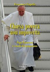 Chiesa povera non impoverita. Papa Francesco e i rischi del pauperismo