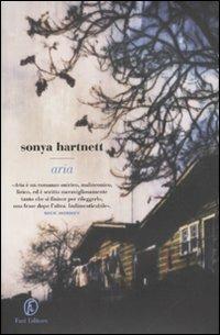Aria - Sonya Hartnett - Libro Fazi 2010, Le strade | Libraccio.it