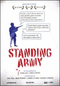 Standing army. DVD. Con libro - Thomas Fazi, Enrico Parenti - Libro Fazi 2010, Le terre | Libraccio.it