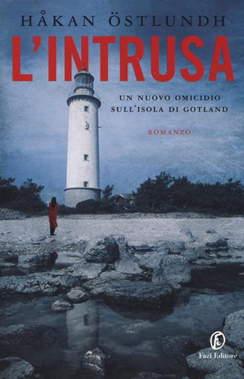 L' intrusa - Håkan Östlundh - Libro Fazi 2014 | Libraccio.it