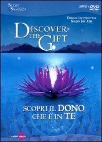 Discover the gift. Scopri il dono che c'è in te. Con DVD - Demian Lichtenstein, Shajen J. Aziz - Libro Macrovideo 2009, Nuova saggezza | Libraccio.it