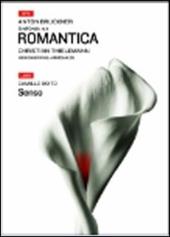 Sinfonia n. 4 «Romantica». Senso. Con DVD