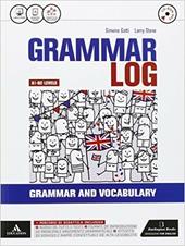 Grammar log. Vol. unico. Con Examp practice-Ottavino verbi. Con CD Audio formato MP3. Con e-book. Con espansione online
