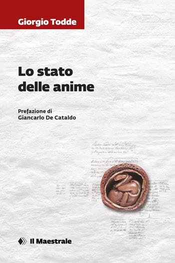 Lo stato delle anime - Giorgio Todde - Libro Il Maestrale 2022, Grandi tascabili | Libraccio.it