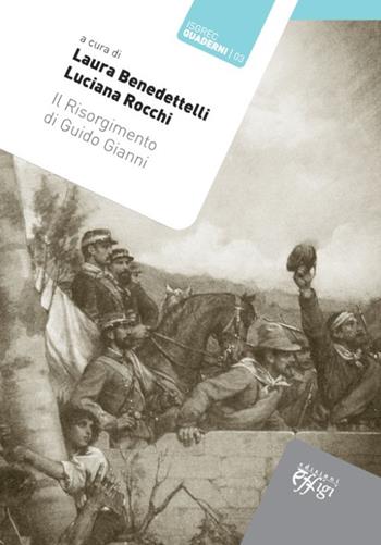 Il Risorgimento di Guido Gianni  - Libro C&P Adver Effigi 2013 | Libraccio.it
