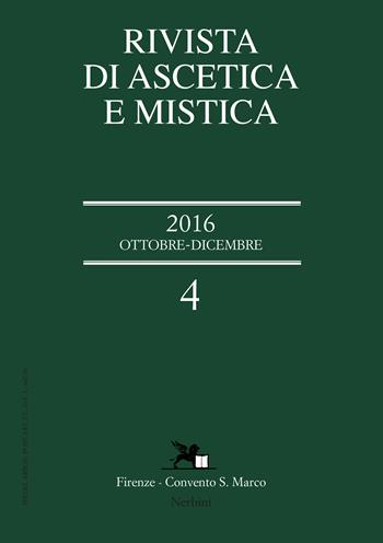 Rivista di ascetica e mistica (2016). Vol. 4  - Libro Nerbini 2017 | Libraccio.it