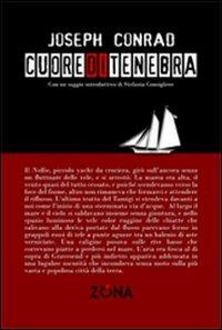 Cuore di tenebra - Joseph Conrad - Libro Zona 2013, Classici | Libraccio.it