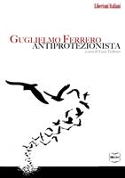   Guglielmo Ferrero antiprotezionista