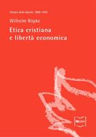   Etica cristiana e libertà economica
