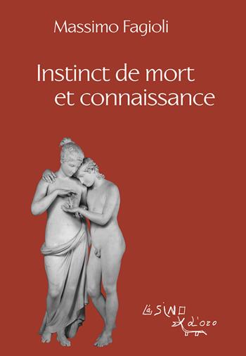 Instinct de mort et connaissance - Massimo Fagioli - Libro L'Asino d'Oro 2022, I libri di Massimo Fagioli | Libraccio.it