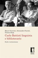   Carlo Battisti linguista e bibliotecario. Studi e testimonianze
