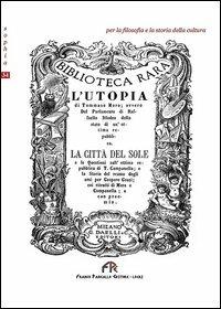 L' utopia-La città del sole - Tommaso Moro, Tommaso Campanella - Libro FPE-Franco Pancallo Editore 2012, Sophia | Libraccio.it