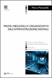 Profili negoziali e organizzativi dell'amministrazione digitale