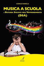 Musica a scuola e disturbi specifici dell'apprendimento (DSA)