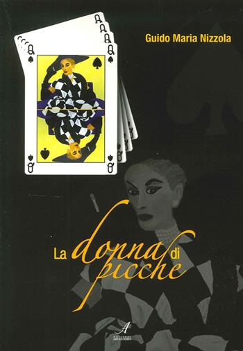 La donna di picche - Guido Maria Nizzola - Libro Edizioni Artestampa 2015 | Libraccio.it