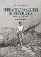   Stragi, banditi e poverta'