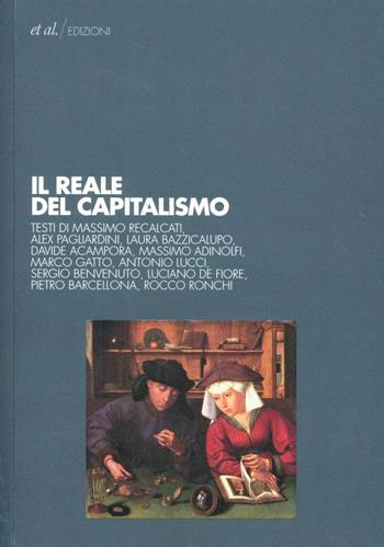 Il reale del capitalismo  - Libro et al. 2012, Lacaniana | Libraccio.it