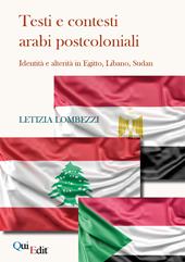 Testi e contesti arabi postcoloniali. Identità e alterità in Egitto, Libano, Sudan