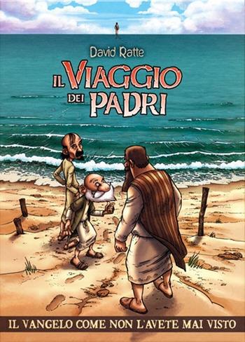 Il viaggio dei padri - David Ratte - Libro San Paolo Periodici 2013 | Libraccio.it