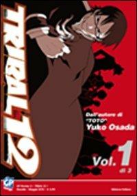 Tribal 12. Vol. 1 - Yuko Osada - Libro GP Manga 2010 | Libraccio.it