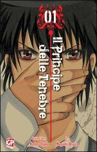 Il principe delle tenebre. Vol. 1 - Kotaro Isaka, Megumi Osuga - Libro GP Manga 2011 | Libraccio.it