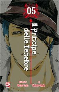 Il principe delle tenebre. Vol. 5 - Kotaro Isaka, Megumi Osuga - Libro GP Manga 2011 | Libraccio.it