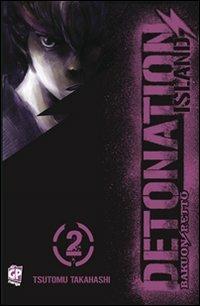 Detonation Island. Vol. 2 - Tsutomu Takahashi - Libro GP Manga 2011 | Libraccio.it