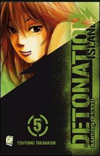 Detonation Island. Vol. 5 - Tsutomu Takahashi - Libro GP Manga 2011 | Libraccio.it
