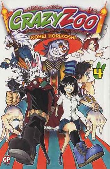 Crazy zoo. Vol. 4 - Kohei Horikoshi - Libro GP Manga 2012 | Libraccio.it