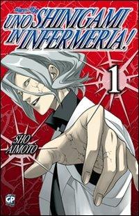 Uno shinigami in infermeria. Vol. 1 - Sho Aimoto - Libro GP Manga 2012 | Libraccio.it