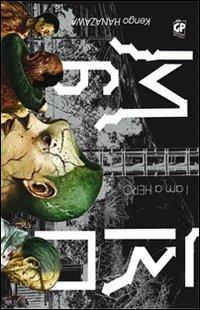 I am a hero. Vol. 6 - Kengo Hanazawa - Libro GP Manga 2012 | Libraccio.it
