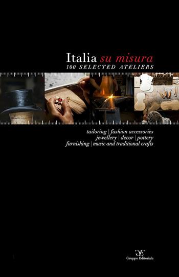 Italia su misura. Ediz. multilingue  - Libro Gruppo Editoriale 2015 | Libraccio.it