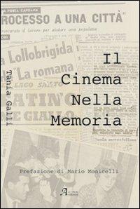 Il cinema nella memoria - Tania Galli - Libro A.CAR. 2010, Cultural book | Libraccio.it