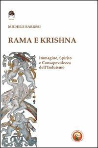 Rama e Krishna. Immagine, spirito e consapevolezza dell'induismo - Michele Barresi - Libro Tipheret 2010, Kether | Libraccio.it