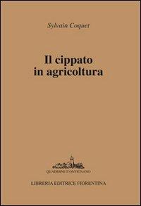Il cippato in agricoltura - Sylvain Coquet - Libro Libreria Editrice Fiorentina 2010, Quaderni d'Ontignano | Libraccio.it