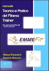 Manuale teorico e pratico del fitness trainer