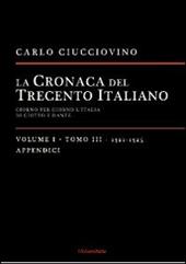 La cronaca del Trecento italiano. Giorno dopo giorno l'Italia di Giotto e di Dante. Vol. 1\3: 1321-1325.